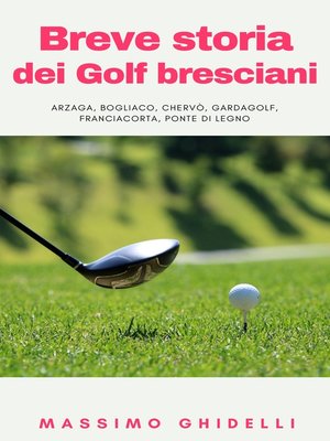 cover image of Breve Storia Dei Golf Bresciani